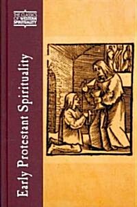 Early Protestant Spirituality (Hardcover)