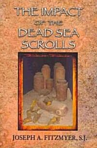The Impact of the Dead Sea Scrolls (Paperback)