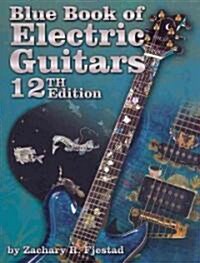 Blue Book of Electric Guitars (Paperback, CD-ROM, 12th)