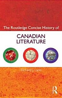 The Routledge Concise History of Canadian Literature (Paperback)