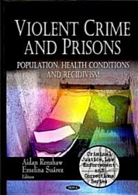 Violent Crime and Prisons (Hardcover, UK)