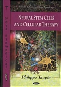 Neural Stem Cells and Cellular Therapy (Hardcover, UK)