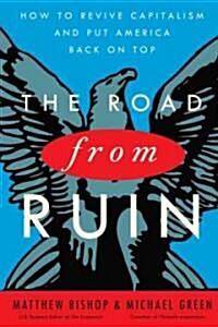 The Road from Ruin (Hardcover, 1st, Deckle Edge)