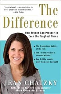 The Difference: How Anyone Can Prosper in Even the Toughest Times (Paperback)