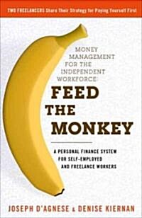 The Money Book for Freelancers, Part-Timers, and the Self-Employed: The Only Personal Finance System for People with Not-So-Regular Jobs (Paperback)