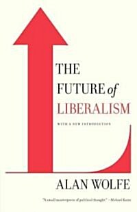 The Future of Liberalism (Paperback)