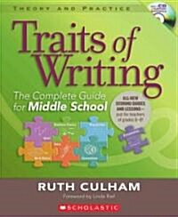 Traits of Writing: The Complete Guide for Middle School [With CDROM] (Paperback)