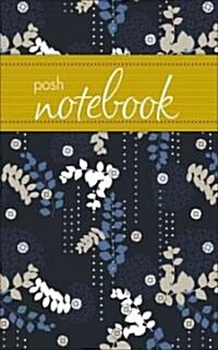 Posh Notebook (Paperback)
