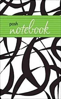 Posh Notebook (Paperback)