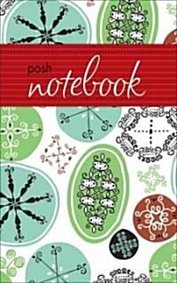 Posh Notebook (Paperback)