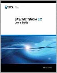 SAS/IML Studio 3.2: Users Guide (Paperback)