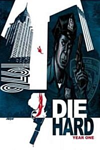 Die Hard: Year One, Volume 1 (Hardcover)