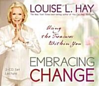 Embracing Change: Using the Treasures Within You (Audio CD)