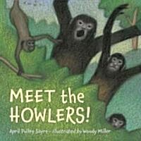 Meet the Howlers! (Hardcover)