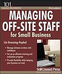 Managing Off-Site Staff for Small Business (Paperback, 2, Second Edition)