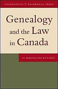 Genealogy and the Law in Canada (Paperback)