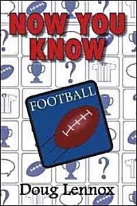Now You Know Football (Paperback)