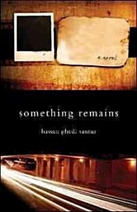 Something Remains (Paperback)