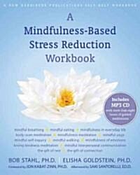 A Mindfulness-Based Stress Reduction Workbook [With CD (Audio)] (Paperback)