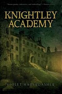 Knightley Academy (Hardcover)