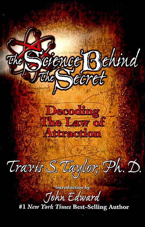 The Science Behind the Secret: Decoding the Law of Attraction (Paperback)