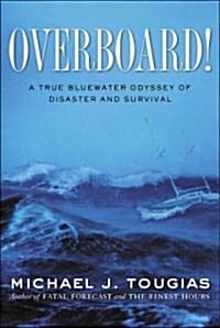 Overboard! (Hardcover, 1st)