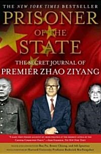 Prisoner of the State: The Secret Journal of Zhao Ziyang (Paperback)