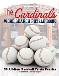 The Cardinals Word Search Puzzle Book (Paperback, Spiral)