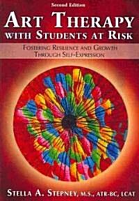 Art Therapy With Students at Risk (Paperback, 2nd)