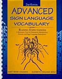 Advanced Sign Language Vocabulary Raising Expectations (Paperback, 2nd, Spiral)