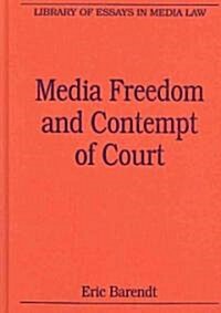 Media Freedom and Contempt of Court (Hardcover)