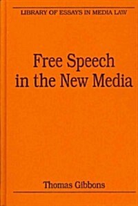 Free Speech in the New Media (Hardcover)