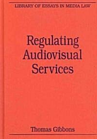Regulating Audiovisual Services (Hardcover)