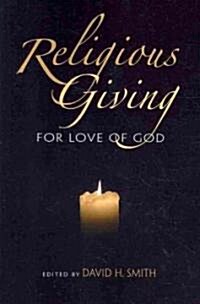Religious Giving: For Love of God (Paperback)