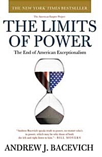 The Limits of Power: The End of American Exceptionalism (Paperback)