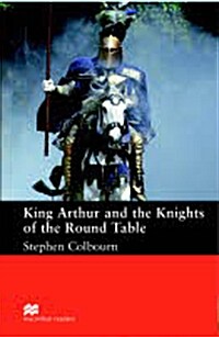 Macmillan Readers King Arthur and the Knights of the Round Table Intermediate Reader Without CD (Paperback)