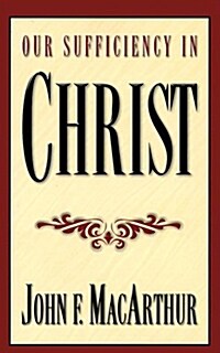 [중고] Our Sufficiency in Christ (Paperback)