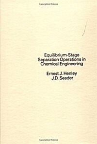Equilibrium-Stage Separation Operations in Chemical Engineering (Paperback)