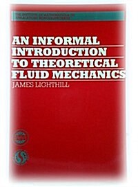 An Informal Introduction to Theoretical Fluid Mechanics (Paperback)