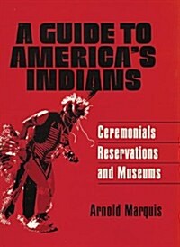 A Guide to Americas Indians (Paperback)