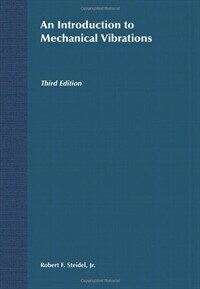 An introduction to mechanical vibrations 3rd ed