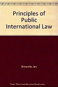 Principles of Public International Law (Hardcover, 4th, Subsequent)