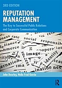 Reputation Management : The Key to Successful Public Relations and Corporate Communication (Paperback, 3 New edition)