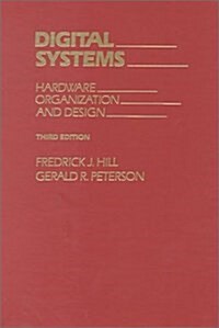 Digital Systems: Hardware Organization and Design (Paperback, 3, Revised)