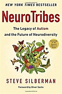 Neurotribes: The Legacy of Autism and the Future of Neurodiversity (Hardcover)