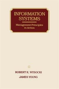 Information systems : management principles in action