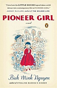 Pioneer Girl (Paperback)