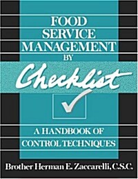 Food Service Management by Checklist: A Handbook of Control Techniques (Paperback)