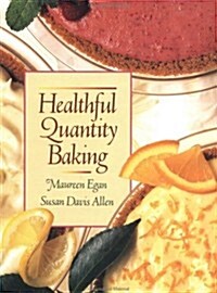 Healthful Quantity Baking (Paperback)