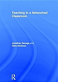 Teaching in a Networked Classroom (Hardcover)